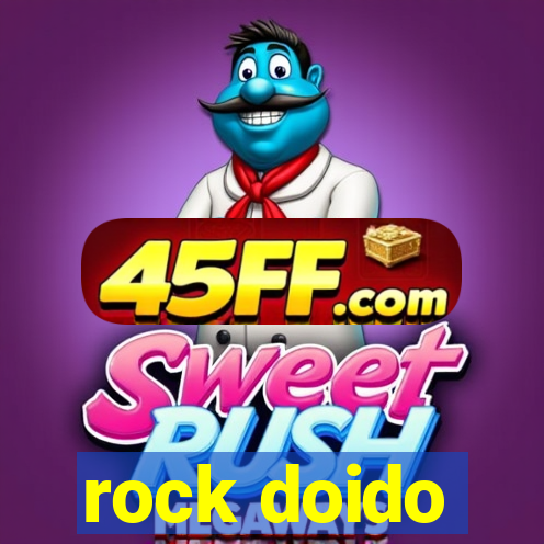 rock doido